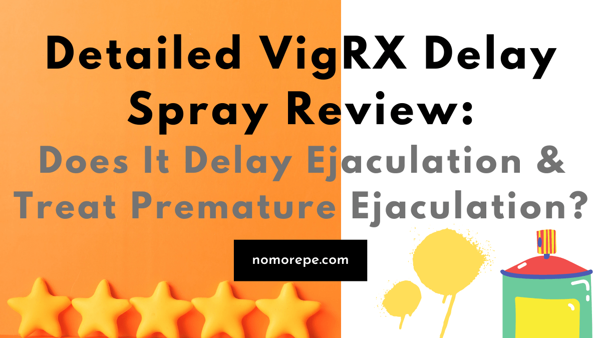 vigrx delay spray review