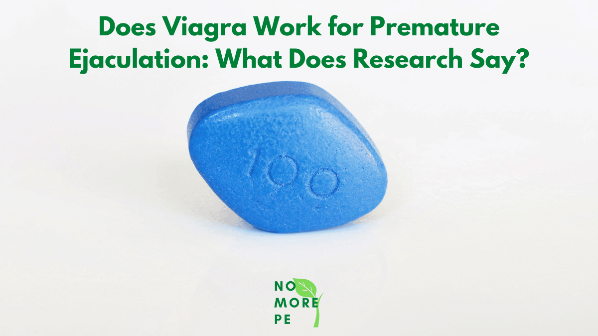 Does Viagra Work for Premature Ejaculation