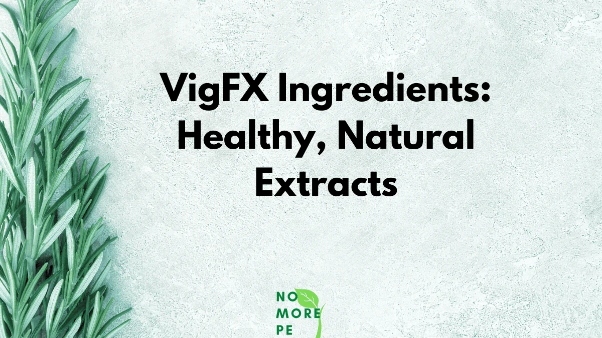 VigFX Ingredients