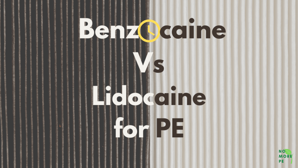 Benzocaine Vs Lidocaine for PE Which is Stronger? No More PE