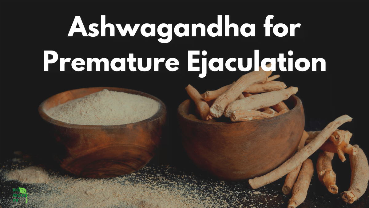 Ashwagandha for Premature Ejaculation